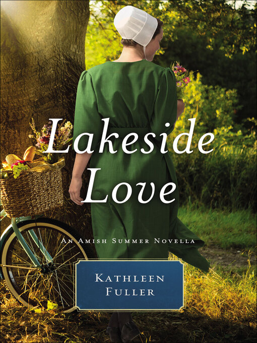 Title details for Lakeside Love by Kathleen Fuller - Wait list